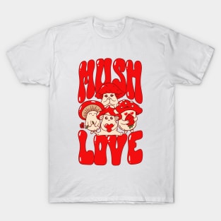 Mush Love T-Shirt